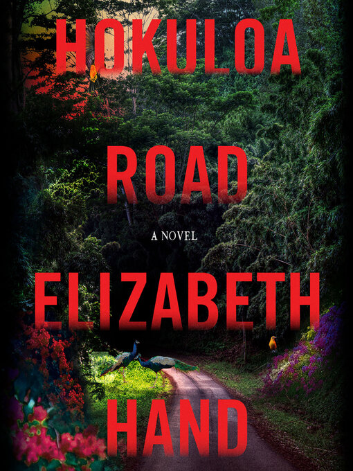 Title details for Hokuloa Road by Elizabeth Hand - Available